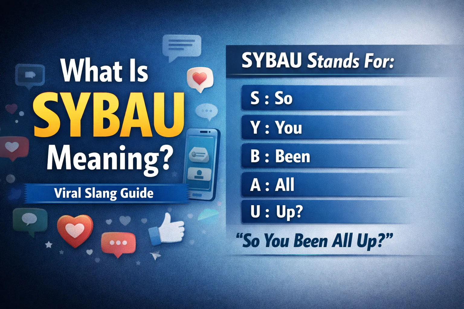 What Is SYBAU Meaning
